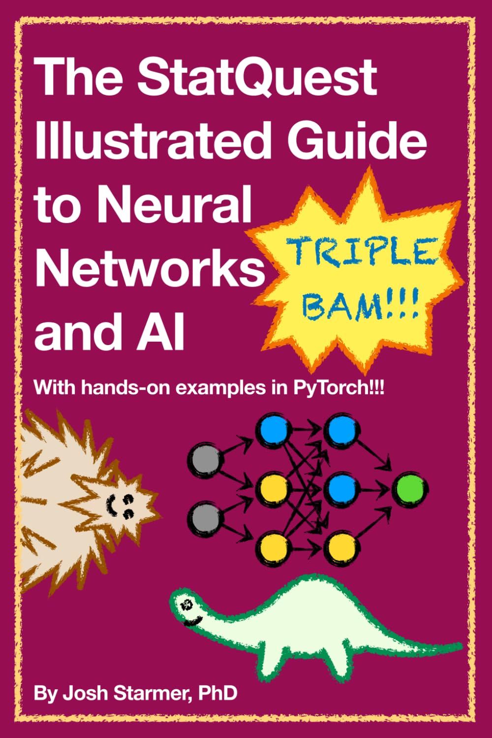 The StatQuest Illustrated Guide to Neural Networks and AI